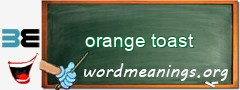 WordMeaning blackboard for orange toast